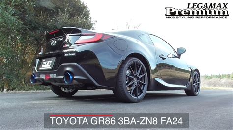 Toyota Gr86 3ba Zn8 Fa24 Hks Legamax Premium Youtube