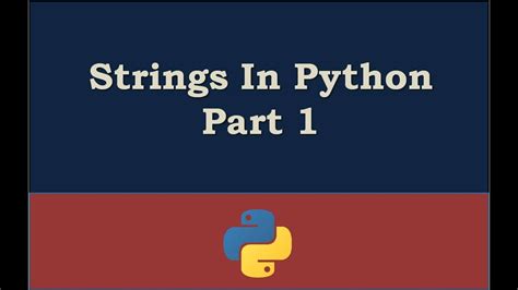 Strings In Python Part 1 YouTube