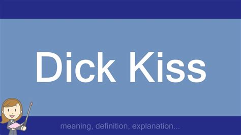 Dick Kiss Youtube
