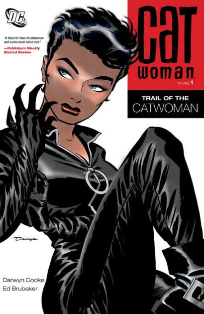 Catwoman Vol 1 Trail Of The Catwoman By Darwyn Cooke Ed Brubaker