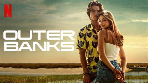 Outer Banks Seizoen 2 Krijgt Releasedatum In Juli Netflix Nederland