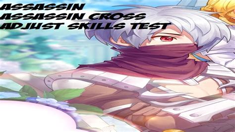 Assassin Assassin Cross Adjust Skills Ragnarok Online Kro Youtube
