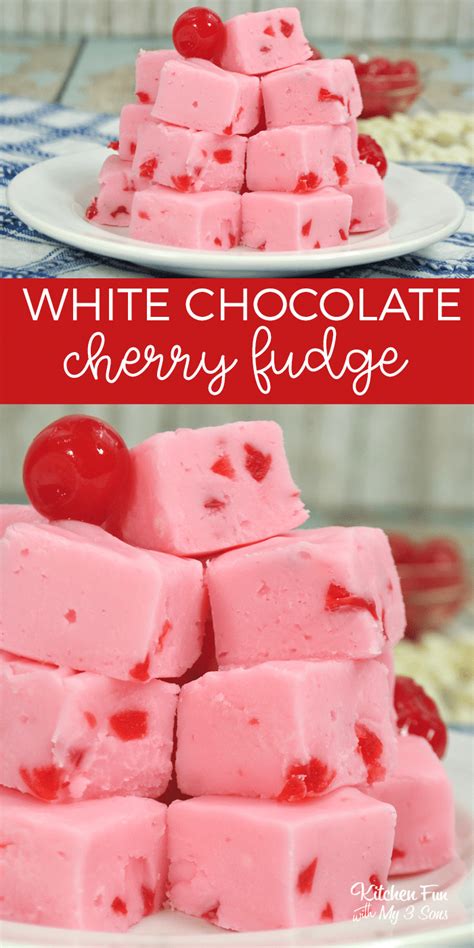 White Chocolate Cherry Fudge Kitchen Fun With My 3 Sons Homemade