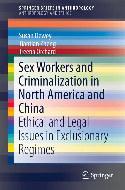 Pdf Sex Workers And Criminalization In North America And China