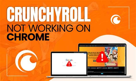 How To Fix Crunchyroll Not Working Issue On Chrome 7 Ways