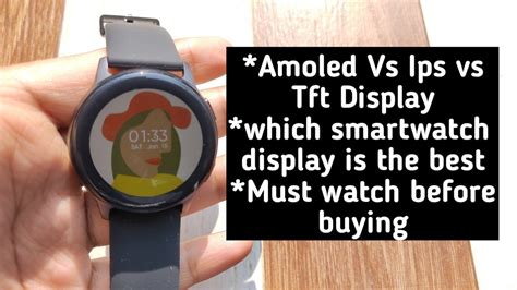 Amoled Vs Ips Vs Tft Smartwatch Display Which Smart Watch Display Is