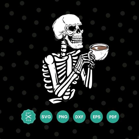 Skeleton Drinking Coffee Svg Skeleton Svg Coffee Cut File Etsy