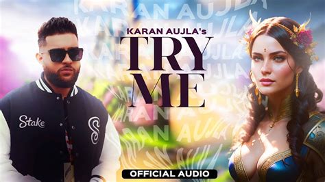 Try Me Karan Aujla Official Video Karan Aujla New Song Making Memories New Punjabi Song 2023
