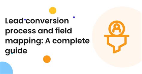 Lead Conversion Process And Field Mapping Guide Makewebbetter