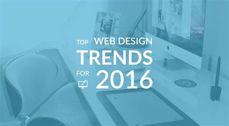 Top Web Design Trends For 2016
