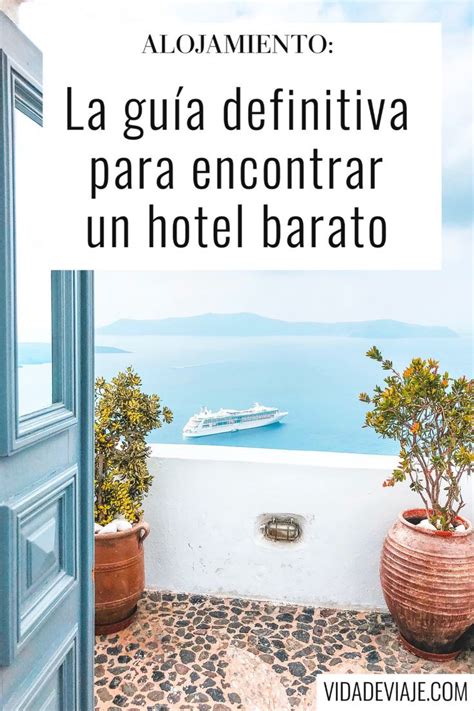 Trucos Para Obtener El Mejor Hotel En Vida De Viaje