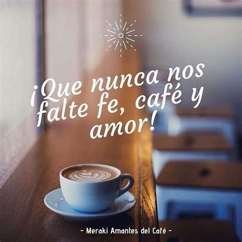 Pin de Nash Noriega en En Sintonía Taza de cafe frases Frases de cafe Citas de café
