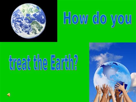 To use (straw, hay, etc.) for litter. How do you treat the Earth - презентация онлайн