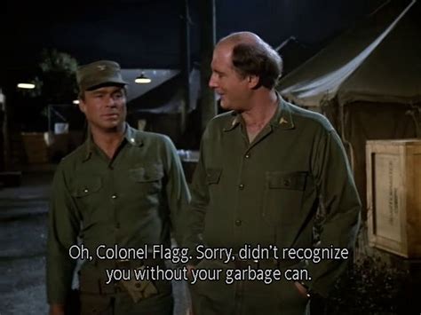 Col Flagg Tv Quotes Tv Show Quotes Best Tv Shows