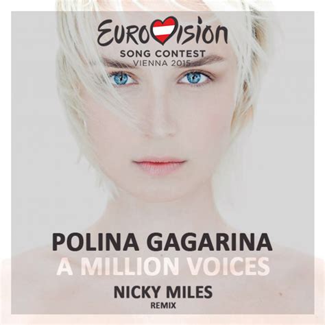 stream polina gagarina a million voices nicky miles remix by nicky miles listen online for