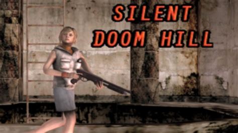 Loving The Doom Mod Scene Silent Doom Hill Part 2 Youtube