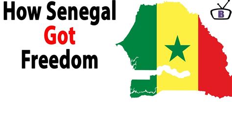 How Senegal Got Independence Youtube