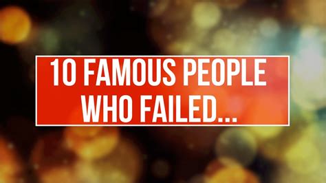 Famous People Who Failed Before Becoming Successful Success Motivation Video Youtube