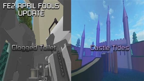 Fe2 April Fools Update Clogged Toilet And Castle Tides Youtube