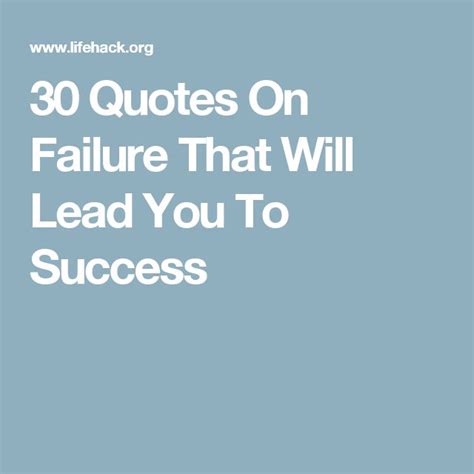 30 Powerful Success And Failure Quotes That Will Lead You To Success Failure Quotes Success