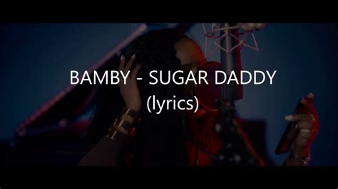 Bamby Sugar Daddy Lyrics Youtube
