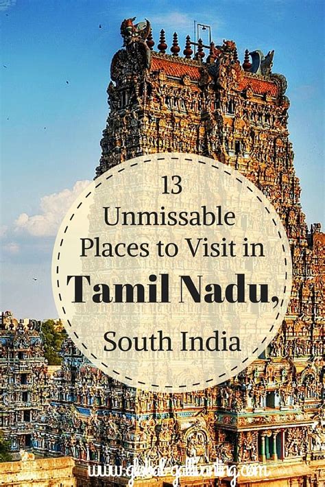 13 Unmissable Places To Visit In Tamil Nadu South India India