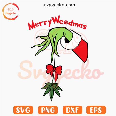 Merry Weedmas Grinch Hand Svg Christmas Cannabis Svg Funny Xmas Svg