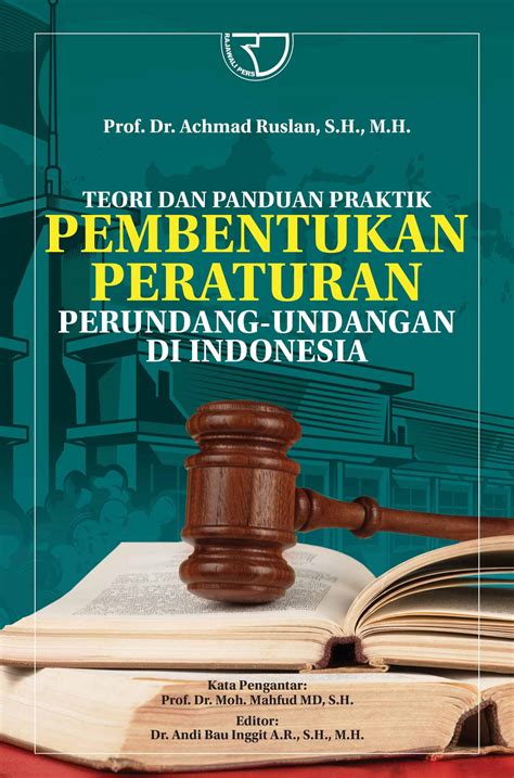 Teori Dan Panduan Praktik Pembentukan Peraturan Perundang Undangan Di Indonesia Prof Dr