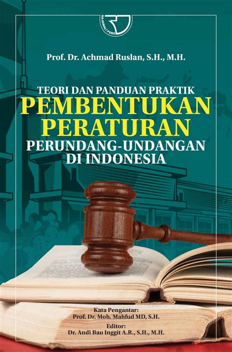 Teori Dan Panduan Praktik Pembentukan Peraturan Perundang Undangan Di