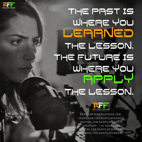 The Past Is Where You LEARNED The Lesson The Future Is Where You APPLY