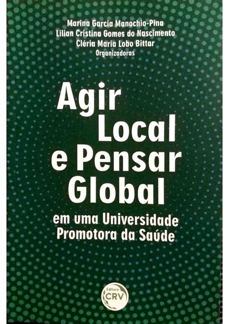 PDF Agir local e pensar global em uma universidade promotora da saúde