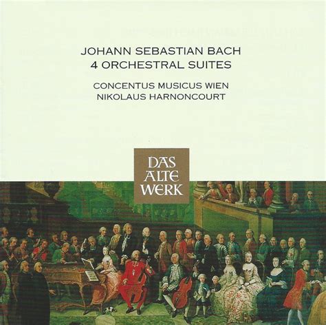 johann sebastian bach concentus musicus wien nikolaus harnoncourt 4 orchestral suites bwv