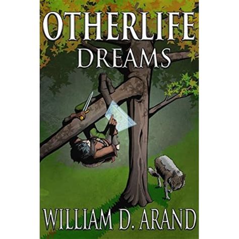 Otherlife Dreams The Selfless Hero Trilogy Otherlife 1 By William D
