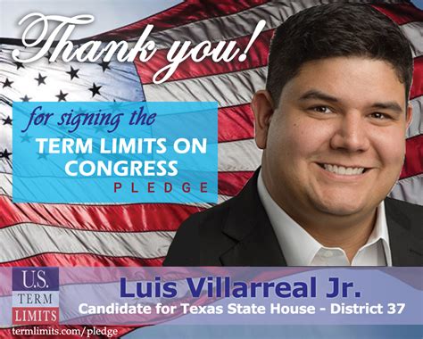 Luis Villarreal Jr Pledges To Support Congressional Term Limits Us