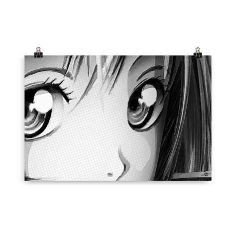 Anime Girl Eyes 2 Black And White Poster Etsy