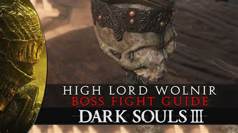 Dark Souls 3 High Lord Wolnir Boss Kill Guide Walkthrough Youtube