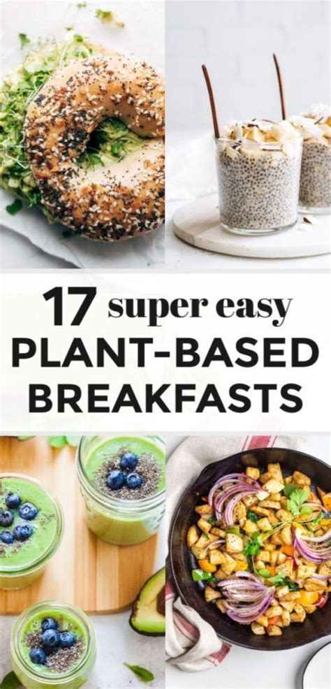 These 17 Easy Plant Based Breakfast Recipes Are Loaded With The Most