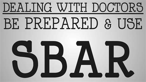 Dealing With Doctors Be Prepared And Use Sbar Youtube