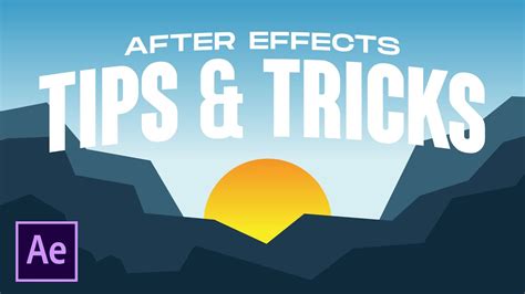 30 Tips Tricks And Secrets For After Effects Youtube