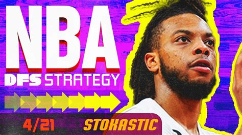 Nba Dfs Strategy Friday 42123 Daily Fantasy Basketball Picks