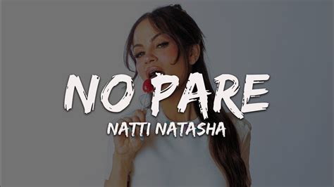 Natti Natasha No Pare Letra Youtube