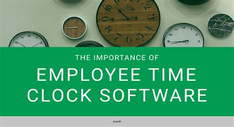 The Importance Of Employee Time Clock Software Arahr Blog