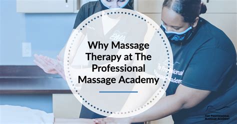 Why Massage Therapy At The Professional Massage Academy Pma