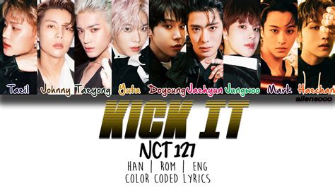 NCT 127 엔시티 127 Kick It 영웅 英雄 Color Coded Han Rom Eng Lyrics
