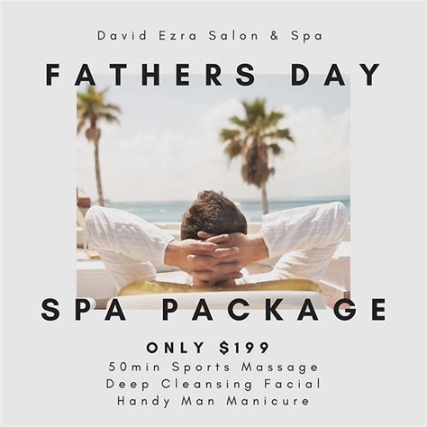 Fathers Day Spa Package Davidezrasalonspa
