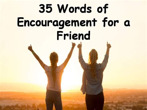 35 Words Of Encouragement For A Friend