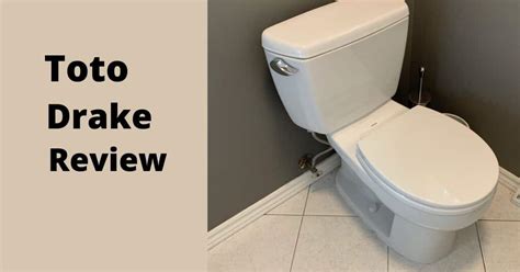 Toto Drake Review Features Pros Cons And Comparisons Toilet Haven