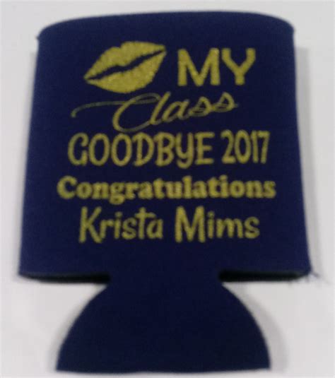 Kiss My Class Goodbye 2017 Graduation Party Favors Can Coolers Personalized E04232017