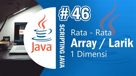 Java Program Hitung Nilai Rata Rata Pada Array Tutorial Java Netbeans Indonesia YouTube