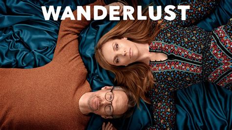 Wanderlust Netflix Series Where To Watch